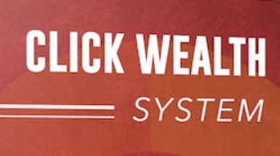 Click Wealth System reviews