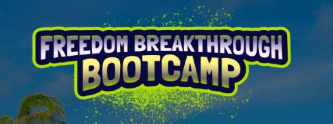 Freedom breakthrough bootcamp review